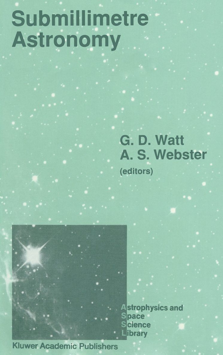 Graeme D. Watt, Adrian S. Webster - Submillimetre Astronomy, Inbunden