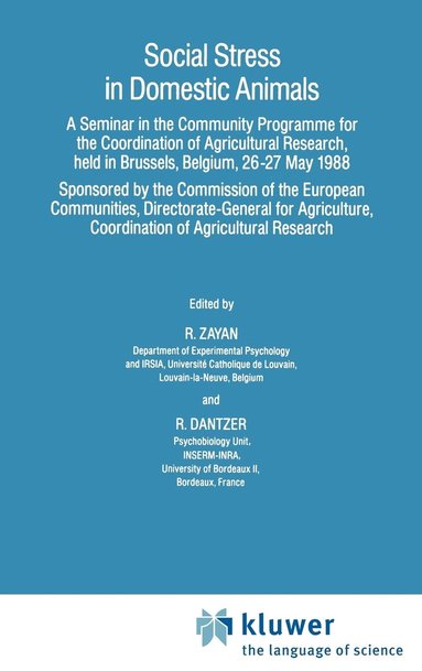 R. Zayan, Robert Dantzer - Social Stress in Domestic Animals, Inbunden