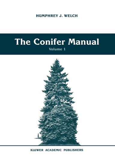 Humphrey J. Welch - Conifer Manual, Inbunden