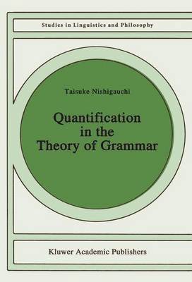 Quantification in the Theory of Grammar 1