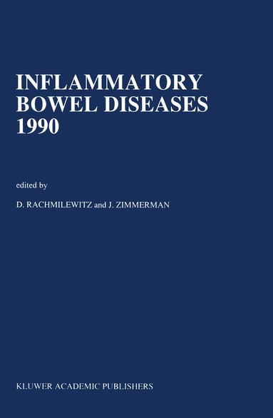 Daniel Rachmilewitz, J. Zimmerman, D. Rachmilewitz, George O. Zimmerman - Inflammatory Bowel Diseases 1990, Inbunden