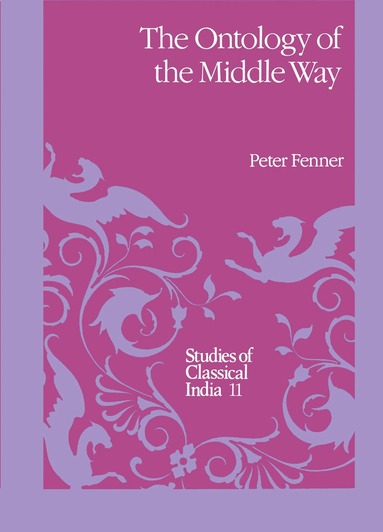 P. Fenner - Ontology of the Middle Way, Inbunden