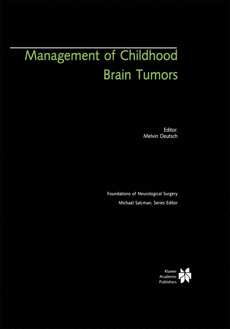 Melvin Deutsch - Management of Childhood Brain Tumors, Inbunden