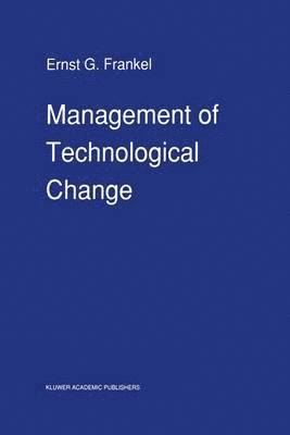 Management of Technological Change 1