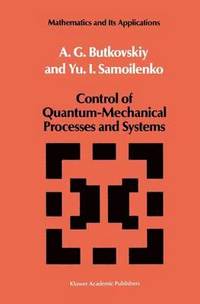 bokomslag Control of Quantum-Mechanical Processes and Systems