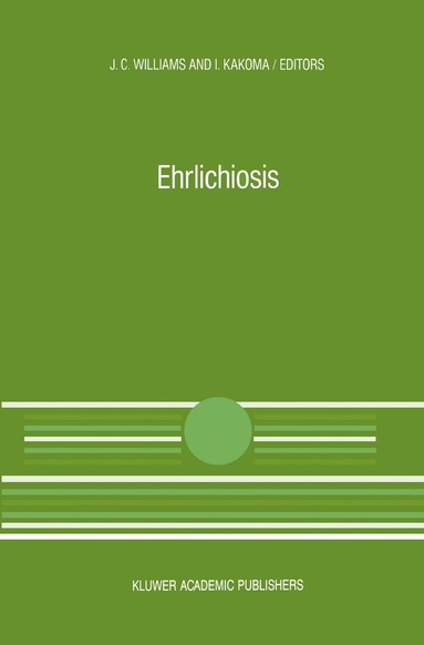 Jim Williams, J.C. Williams, I. Kakoma - Ehrlichiosis, Inbunden