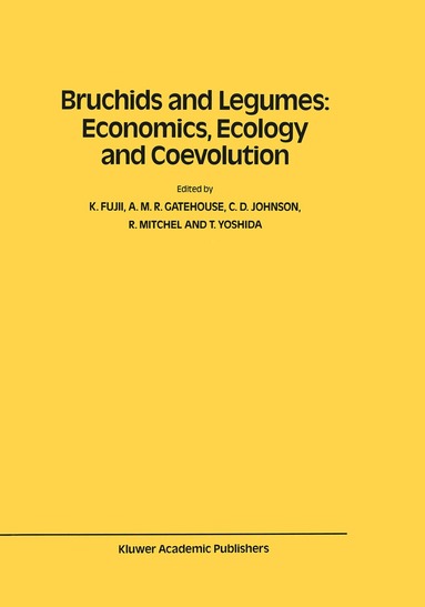 International Symposium on Bruchids and, K. Fujii, A.M.R. Gatehouse, C.D. Johnson, R. Mitchel, Teruhiko Yoshida - Bruchids and Legumes: Economics, Ecology and Coevolution, Inbunden