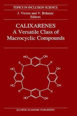 Calixarenes: A Versatile Class of Macrocyclic Compounds