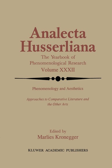M. Kronegger - Phenomenology and Aesthetics, Inbunden