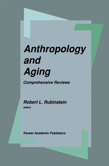 bokomslag Anthropology and Aging