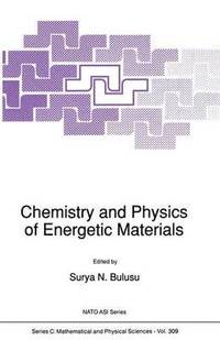 bokomslag Chemistry and Physics of Energetic Materials