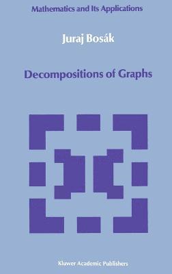 Decompositions of Graphs 1