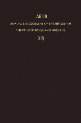 Vervliet, H. Vervliet - Annual Bibliography of the History of the Printed Book and Libraries, Inbunden
