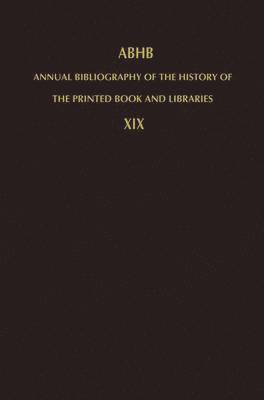 Annual Bibliography of the History of the Printed Book and Libraries 1