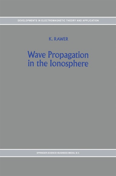 bokomslag Wave Propagation in the Ionosphere