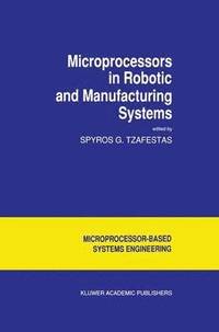bokomslag Microprocessors in Robotic and Manufacturing Systems