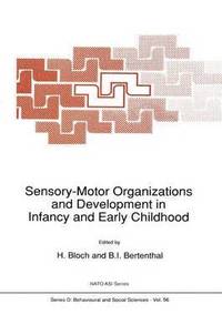 bokomslag Sensory-Motor Organizations and Development in Infancy and Early Childhood