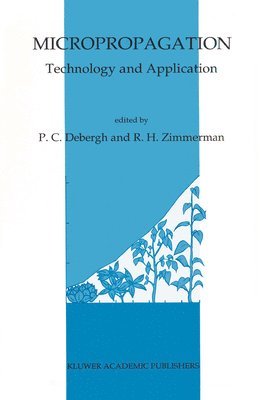 P. Debergh, Richard H. Zimmerman - Micropropagation, Inbunden