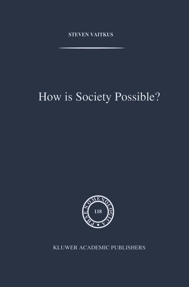 S. Vaitkus - How is Society Possible?, Inbunden