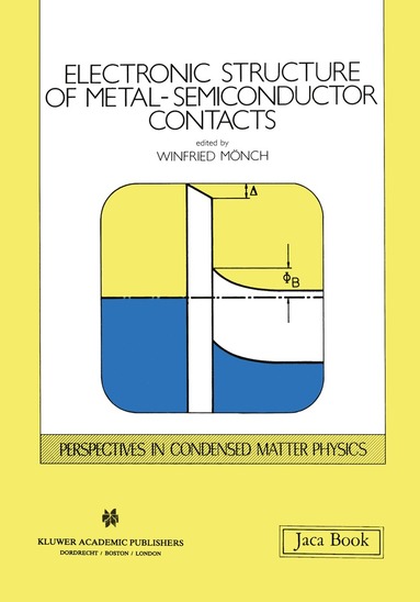 bokomslag Electronic Structure of Metal-Semiconductor Contacts