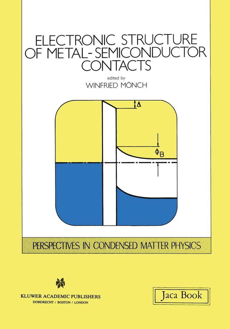 Electronic Structure of Metal-Semiconductor Contacts 1