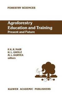 bokomslag Agroforestry Education and Training: Present and Future