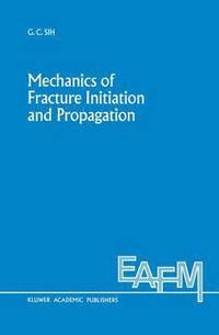 bokomslag Mechanics of Fracture Initiation and Propagation