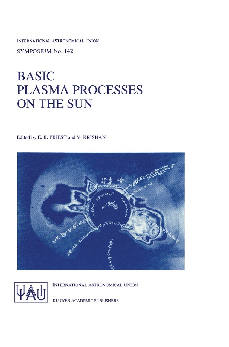 E.R. Priest, Vinod Krishan, E. R. Priest - Basic Plasma Processes on the Sun, Inbunden