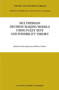 bokomslag Multiperson Decision Making Models Using Fuzzy Sets and Possibility Theory