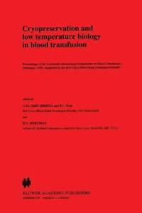 bokomslag Cryopreservation and low temperature biology in blood transfusion