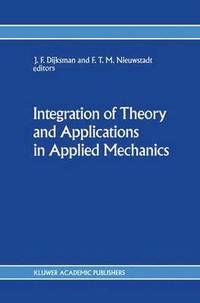bokomslag Integration of Theory and Applications in Applied Mechanics