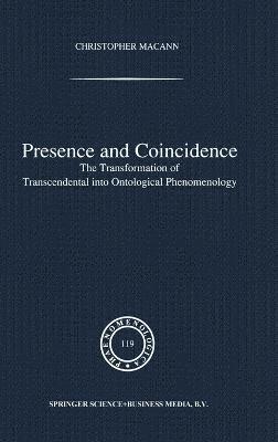 Christopher E. Macann, Christopher Macann - Presence and Coincidence, Inbunden