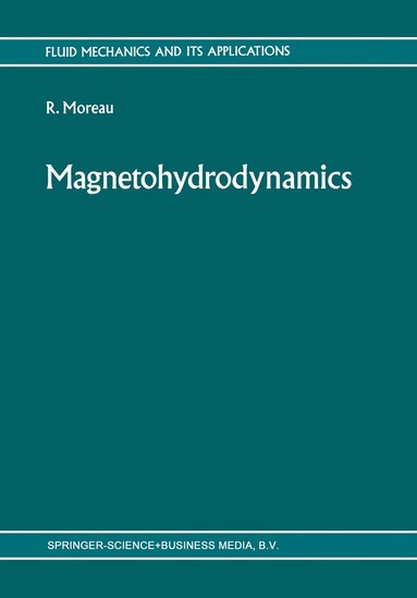 R.J. Moreau - Magnetohydrodynamics, Inbunden