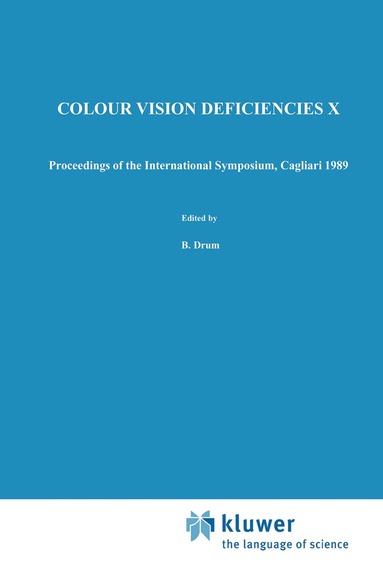 B. Drum, J.D. Moreland, A. Serra - Colour Vision Deficiencies X, Inbunden