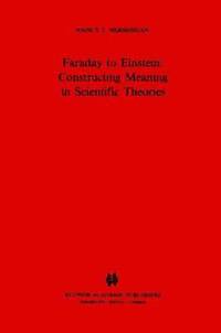 bokomslag Faraday to Einstein: Constructing Meaning in Scientific Theories