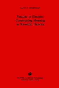 bokomslag Faraday to Einstein: Constructing Meaning in Scientific Theories