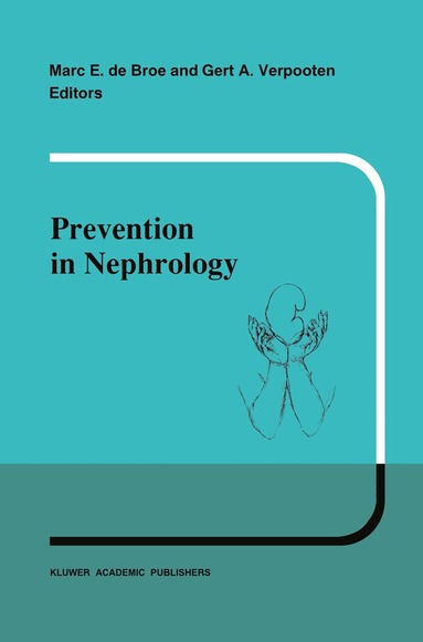 M.E. de Broe, G.A. Verpooten - Prevention in nephrology, Inbunden