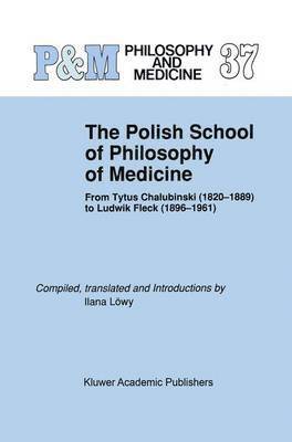 bokomslag The Polish School of Philosophy of Medicine