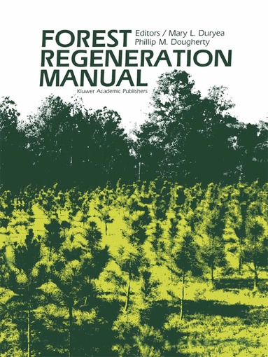 Mary L. Duryea, P.M . Dougherty - Forest Regeneration Manual, Häftad