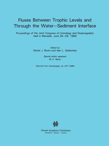 M.-C. Bonin, D.J. Bonin, Han L. Golterman - Fluxes between Trophic Levels and through the Water-Sediment Interface, Häftad