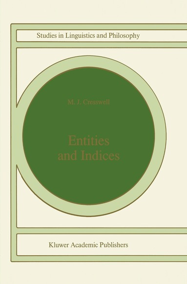 M.J. Cresswell - Entities and Indices, Inbunden