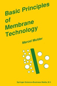 bokomslag Basic Principles of Membrane Technology