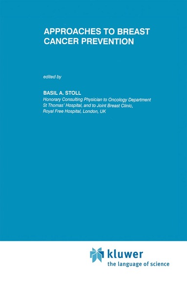 B.A. Stoll - Approaches to Breast Cancer Prevention, Inbunden