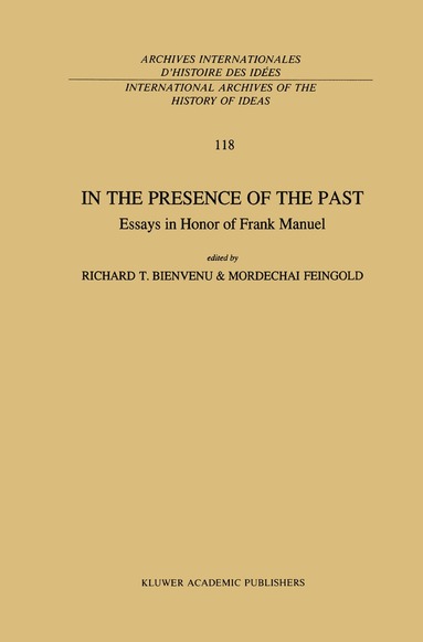 R.T. Bienvenu, M. Feingold - In the Presence of the Past, Inbunden