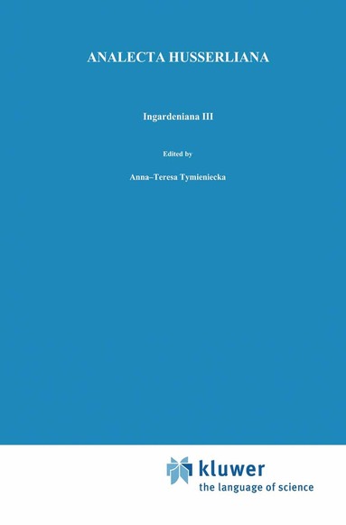 Anna-Teresa Tymieniecka - Ingardeniana III, Inbunden