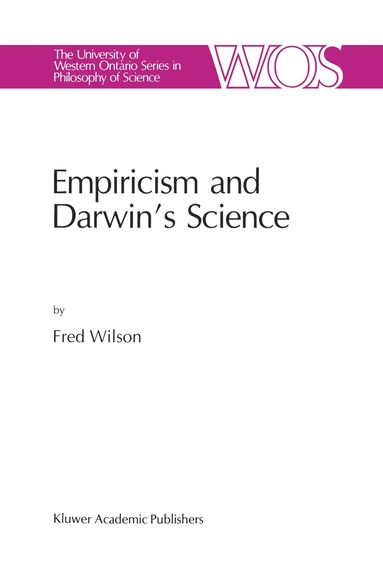 F. Wilson - Empiricism and Darwin’s Science, Inbunden