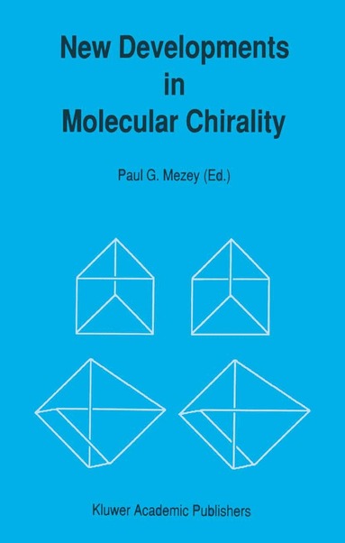 Paul G. Mezey - New Developments in Molecular Chirality, Inbunden