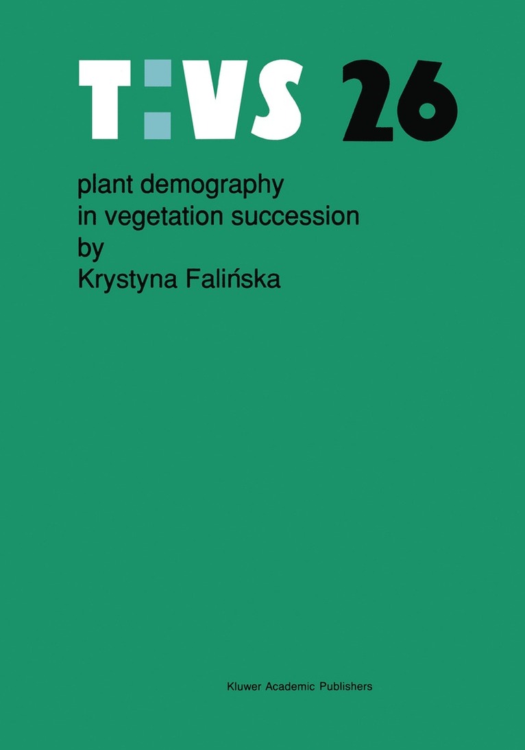 Plant demography in vegetation succession 1