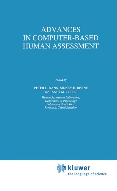 P.L. Dann, S.H Irvine, J.M. Collis - Advances in Computer-Based Human Assessment, Inbunden
