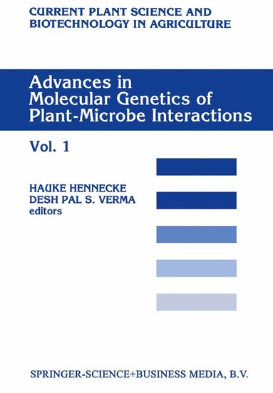 H. Hennecke, Desh Pal S. Verma - Advances in Molecular Genetics of Plant-Microbe Interactions, Vol.1, Inbunden